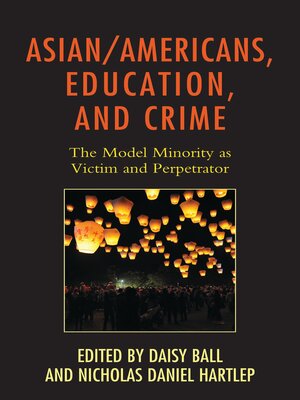 cover image of Asian/Americans, Education, and Crime